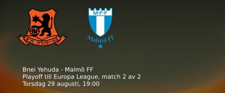 Titta på Bnei Yehuda – Malmö FF: TV & live stream Titta på Bnei Yehuda – Malmö FF: TV & live stream