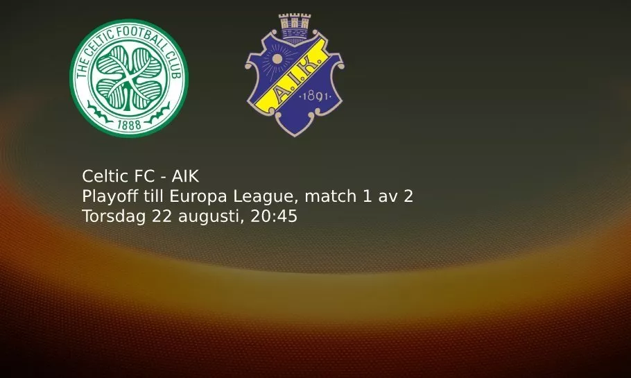 Celtic - AIK live stream